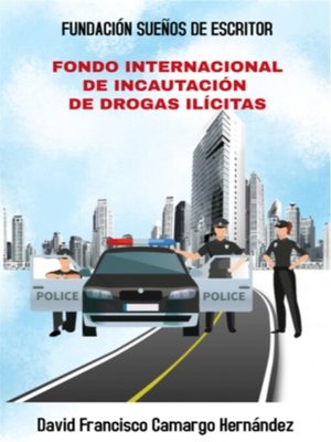 cover image of Fondo Internacional De Incautación De Drogas Ilícitas
